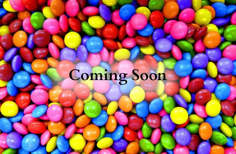 Colorful candies: Coming soon!